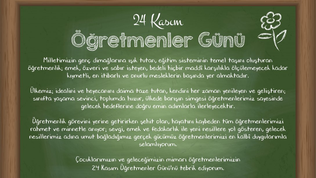 Genel Müdürümüz Mehmet Nezir Gül'den 24 Kasım Öğretmenler Günü Mesajı