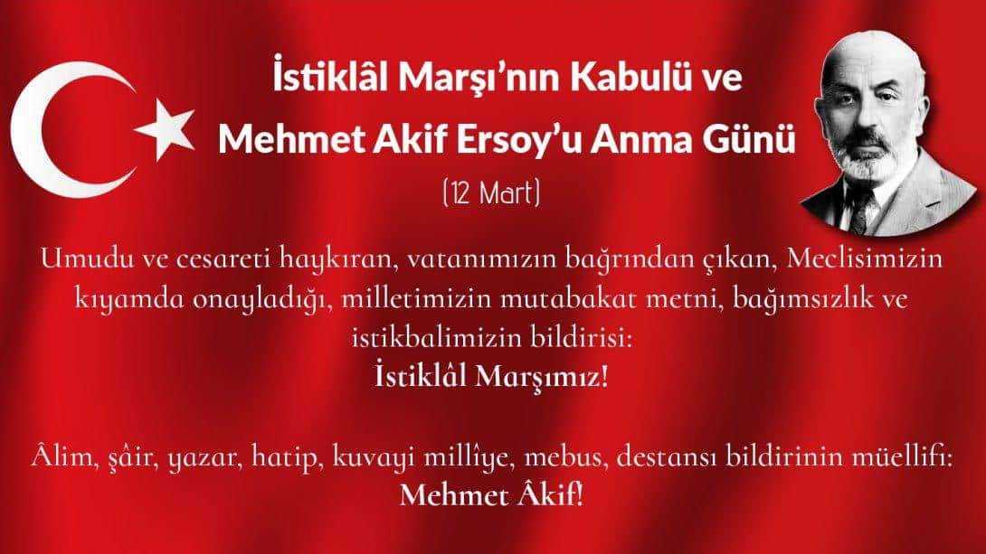 İstiklâl Marşı'nın Kabulü ve  Mehmet Akif Ersoy'u Anma Günü
