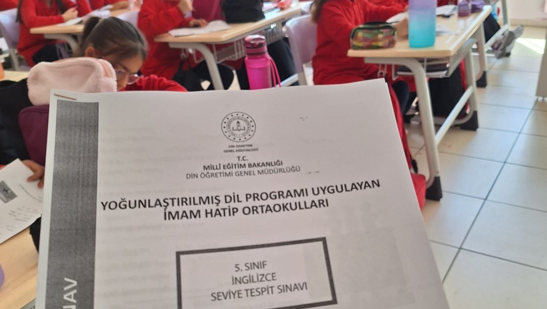 Yoğunlaştırılmış Yabancı Dil Programı Uygulayan İmam Hatip Ortaokullarında Seviye Tespit Sınavı Gerçekleştirildi