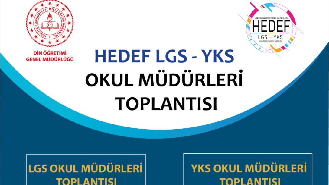 Hedef LGS ve YKS Projesi Ankara Toplantısı Yapıldı